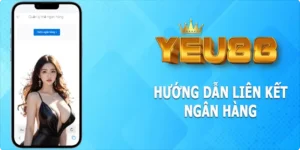 Liên Kết Ngân Hàng Yeu88 - Hỗ Trợ Giao Dịch Nhanh Chóng