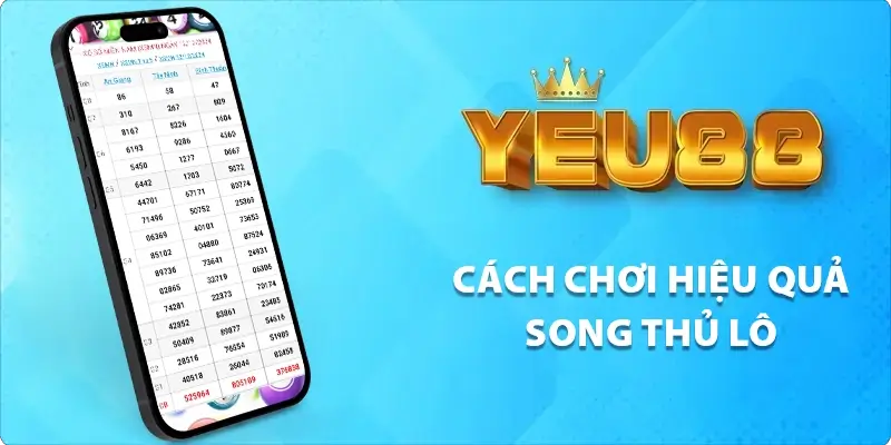 cách chơi hiệu quả song thủ lô