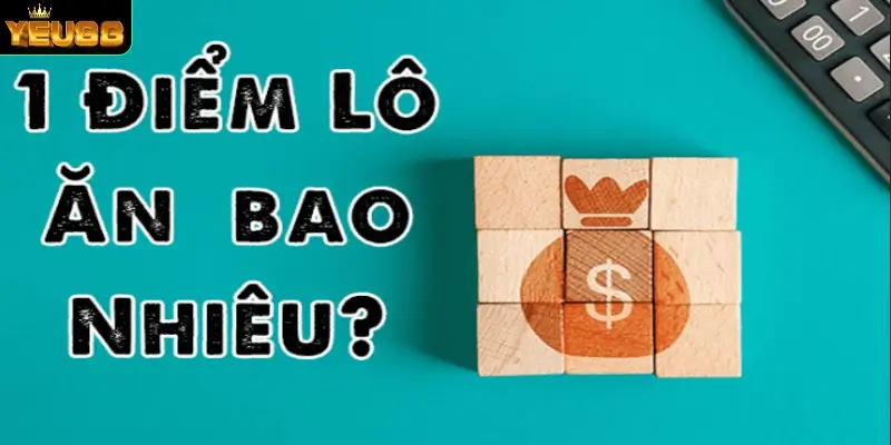 Giải đáp thắc mắc 1 điểm lô bao nhiêu tiền