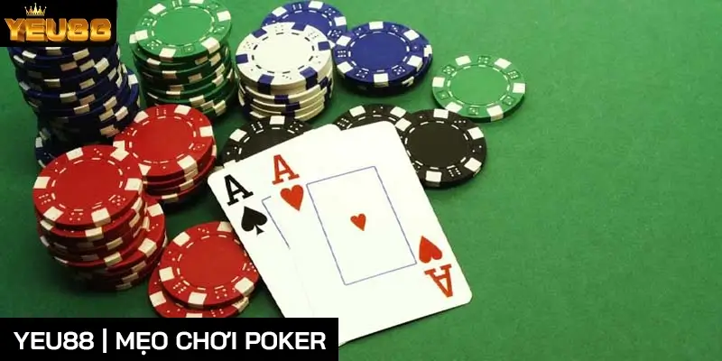 Mẹo chơi poker tại nhà cái Yeu88