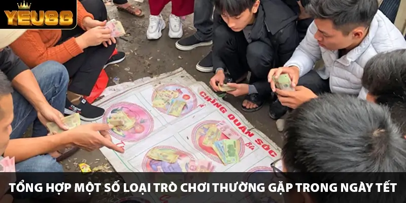 Tổng hợp một số loại trò chơi thường gặp trong ngày tết