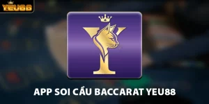 App Soi Cầu Baccarat Yeu88