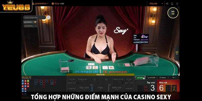 Tổng hợp những điểm mạnh của Casino Sexy